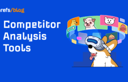 5 Competitor Analysis Tools You Should Be Using