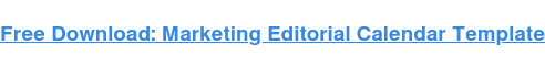 How to Create an Editorial Calendar [Examples + Templates]