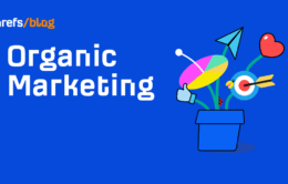 Organic Marketing vs. Paid Marketing: What’s the Difference?