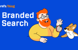 Branded Search vs. Non-Branded Search: What’s the Difference?