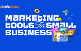 20 Marketing Tools for a Small Business & Their Best Feature