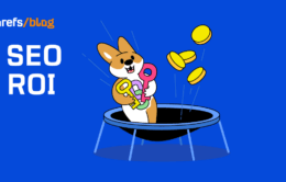 How to Measure SEO ROI (Incl. 6 Challenges of Calculating It)