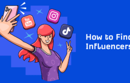 Find Influencers: 6 Easy Steps to Choose the Right Ones
