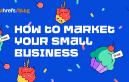 How to Market Your Small Business (7 Easy Steps)
