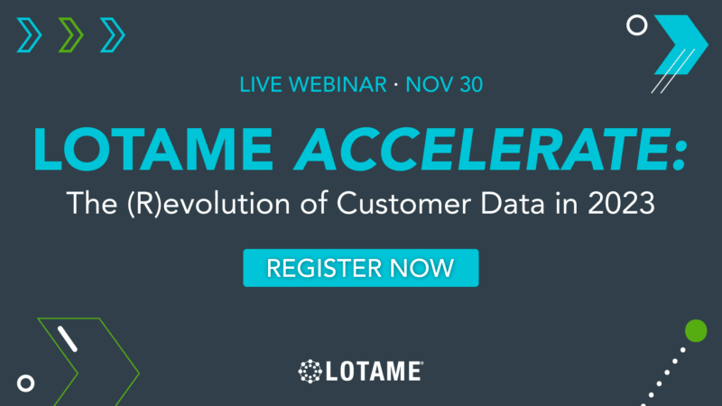Join the webinar: ‘Lotame Accelerate: The (R)evolution of Customer Data in 2023’ by Lotame