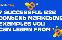 7 Successful B2B Content Marketing Examples You Can Learn From