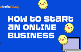Here’s How to Start an Online Business (9 Steps to Success)