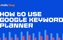 How to Use Google Keyword Planner in 2023