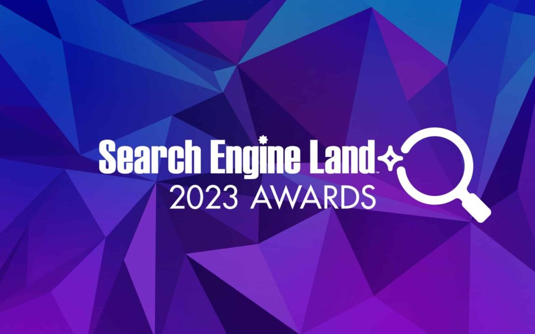 The 2023 Search Engine Land Awards are open for entries!