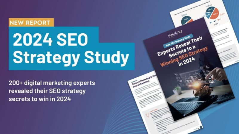 Study: 82.5% of marketers to boost SEO budgets in 2024 by Ignite Visibility